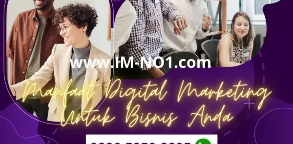 12 Manfaat Digital Marketing Bagi Bisnis