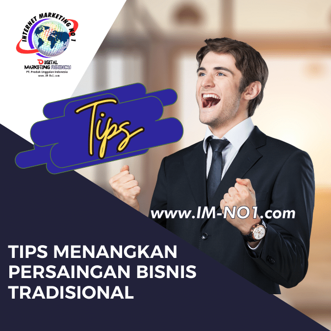 5 Tips Persaingan Bisnis Tradisional vs Digital Marketing