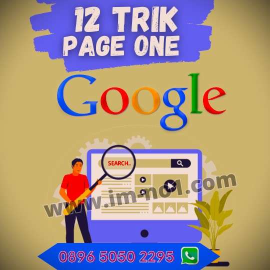 12 Cara Muncul di Google Search Halaman Pertama