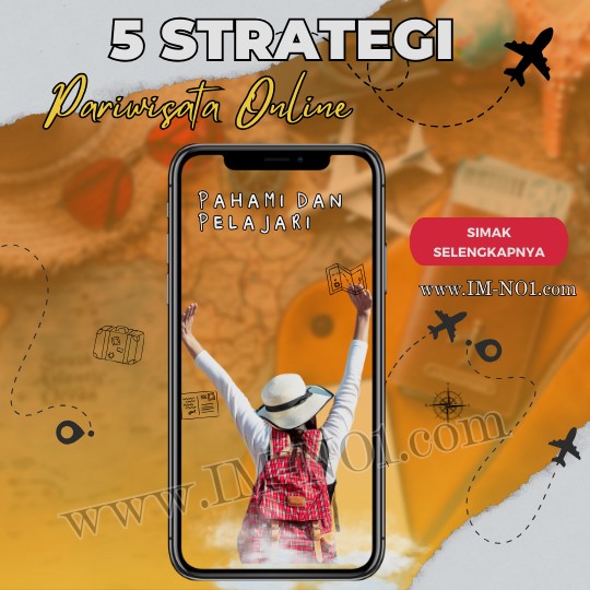 5 Strategi Pemasaran Pariwisata Online Untuk Bisnis Wisata 1 5 Strategi Pemasaran Pariwisata Online Untuk Bisnis Wisata