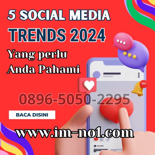 Social Media Trends 2024 Cuan Terus