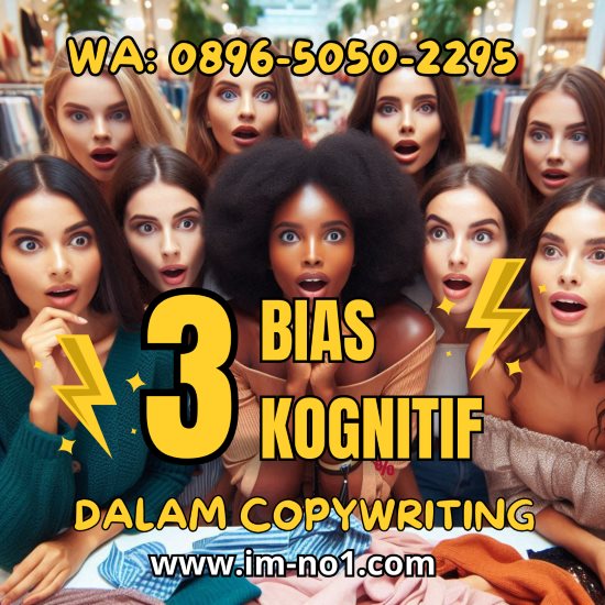 3 konsep bias kognitif dalam copywriting